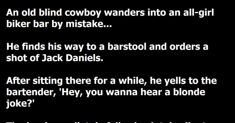 Blind Cowboy Walks Into A Biker Bar And Bravely Tells A Joke ...