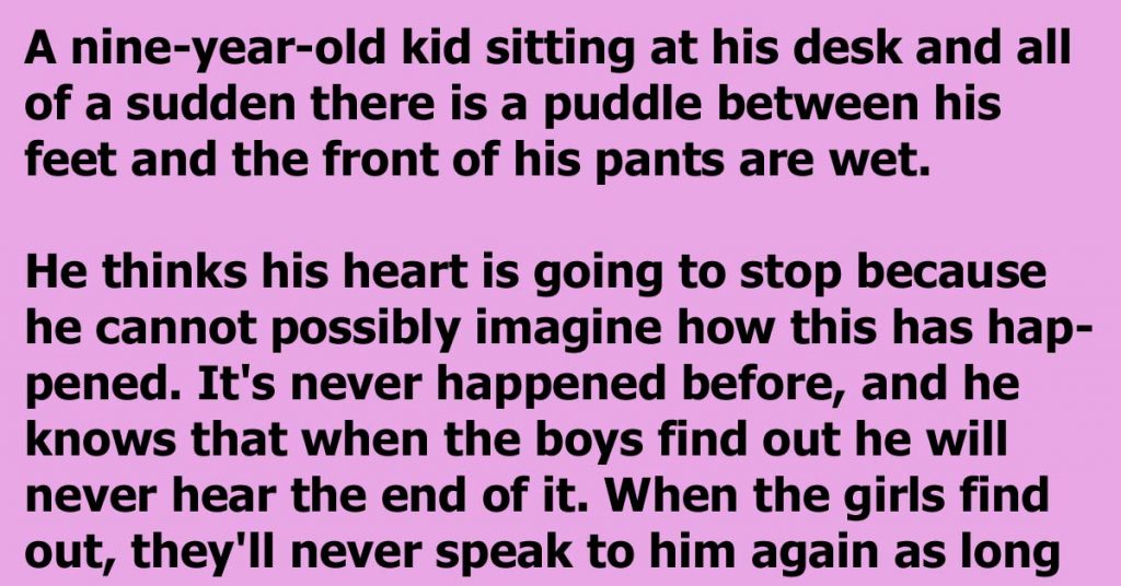 A Boy Wets His Pants At School And It Ends Up Answering His Prayers